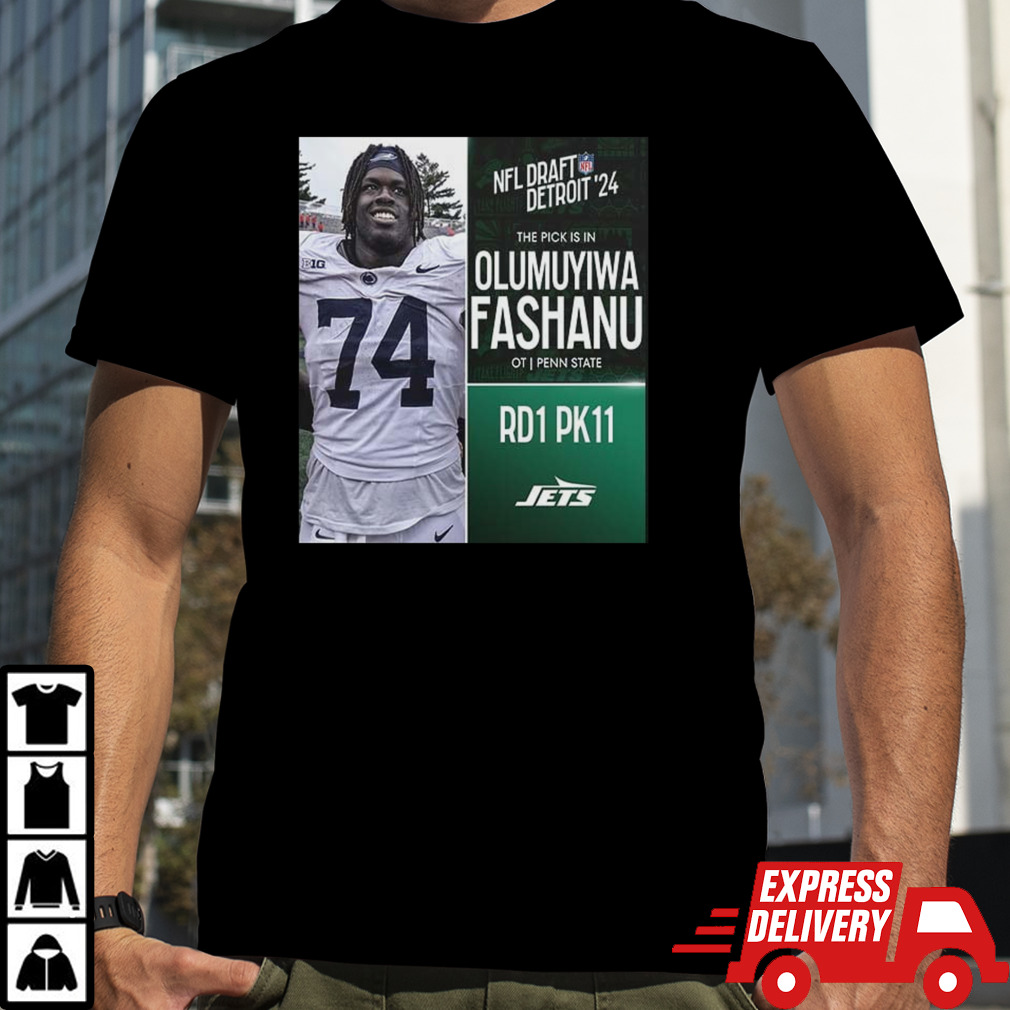 NFL Draft Detroit 24 The Pick Is In Olumuyiwa Fashanu Of New York Jets OT Penn State Picks 11 Round 1 shirt