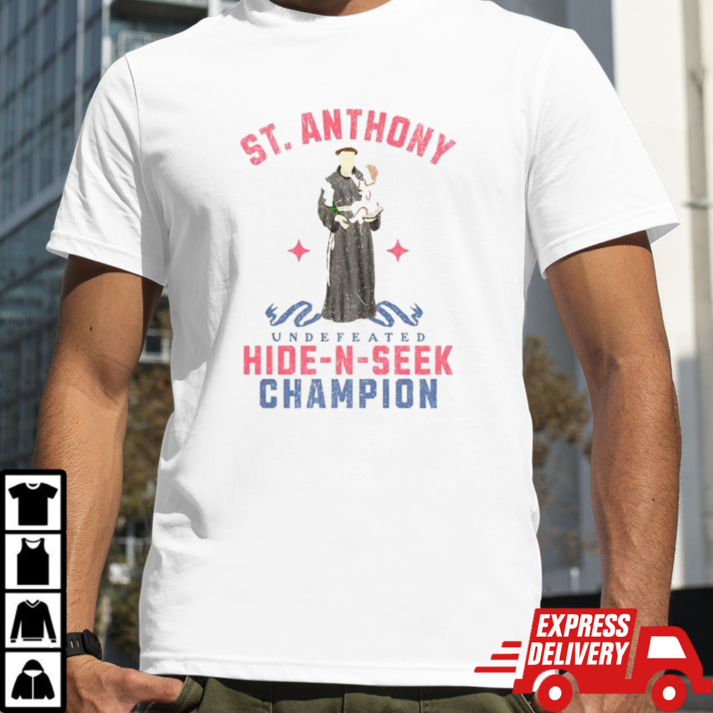 St Anthony undefeated hide-n-seek champion shirt