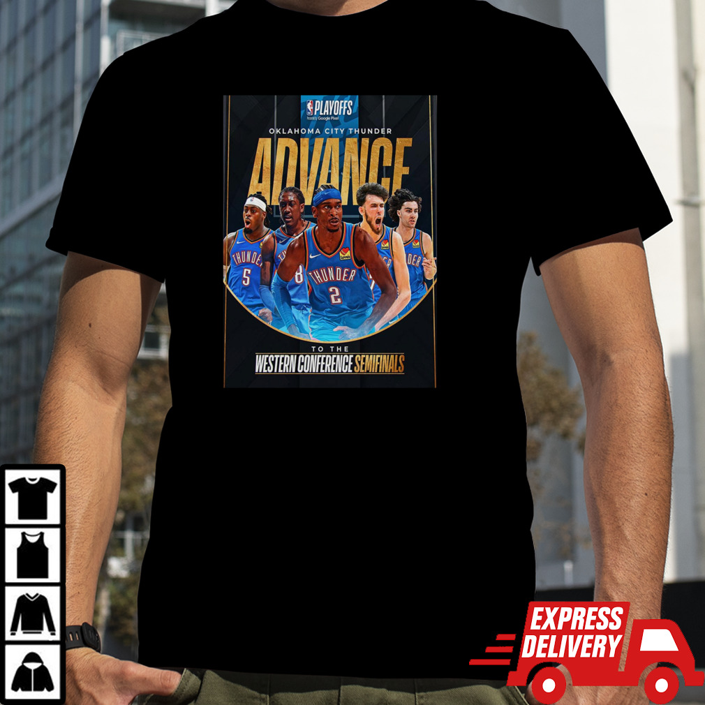 Oklahoma City Thunder Advance To The Western Conference Semifinals NBA Playoffs Home Decor Poster shirt