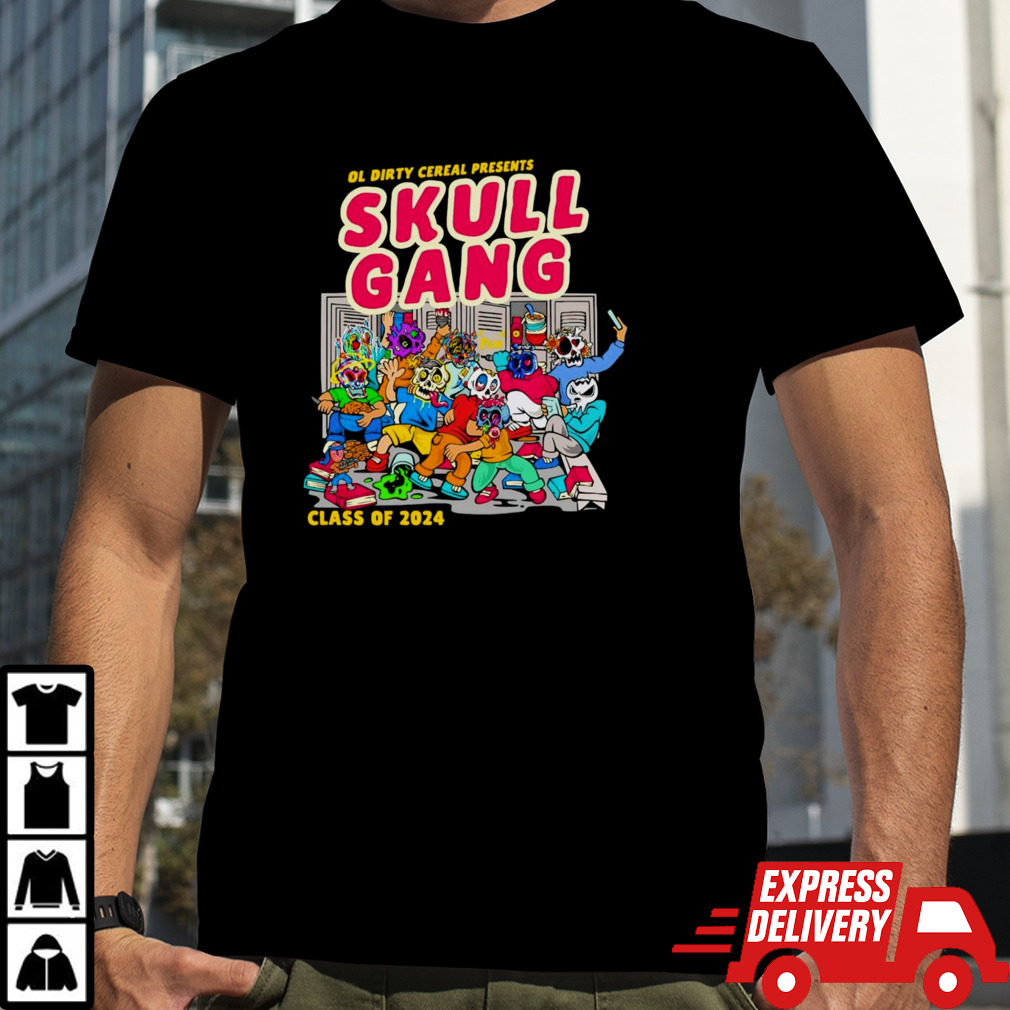 Ol dirty cereal presents skull gang class of 2024 shirt