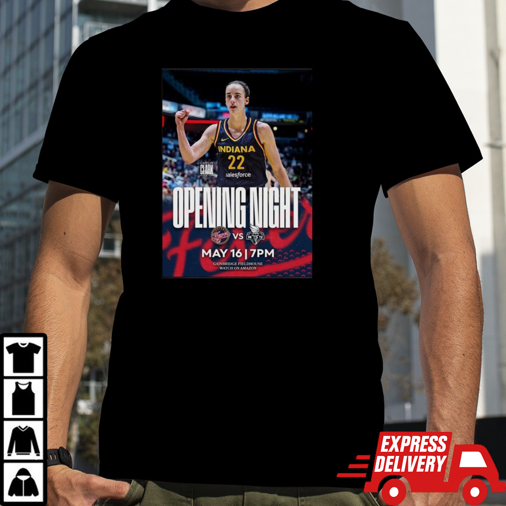 Opening Night Indiana Fever Vs New York Liberty Caitlin Clark First Wnba Game At Gainbridge Fieldhouse May 16th 2024 T-shirt