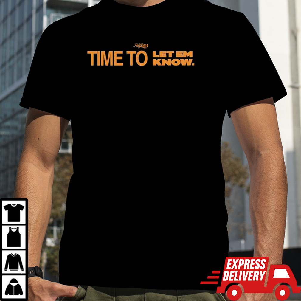 Playoffs 2024 CAVS Time to let em know shirt