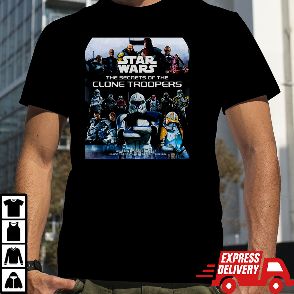 Poster Star Wars The Secrets of the Clone Troopers shirt