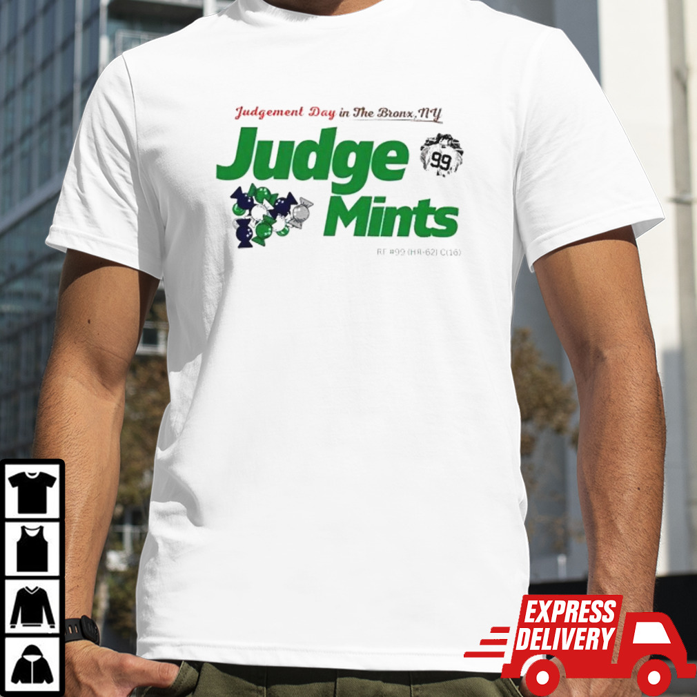 Judge Mints Judgement day in the Bronx NY shirt