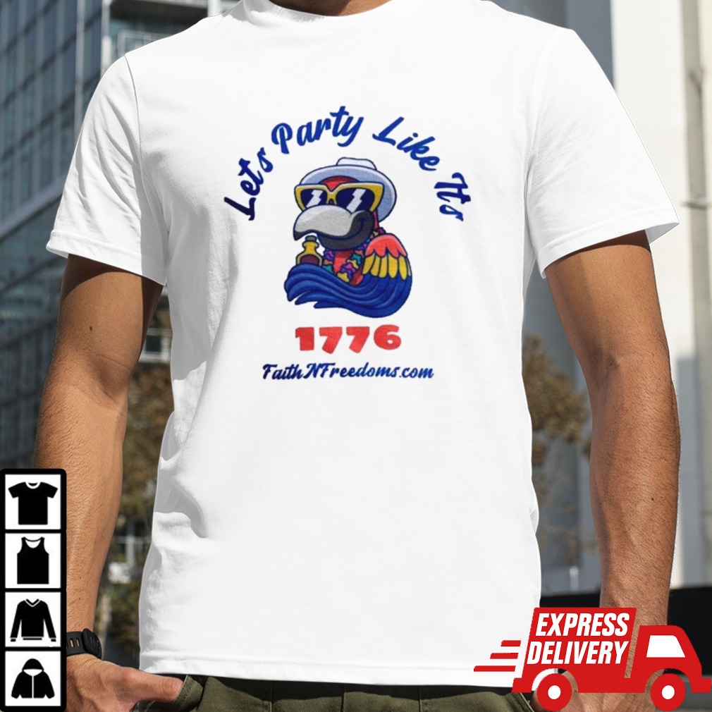 Let’s party like it’s 1776 shirt