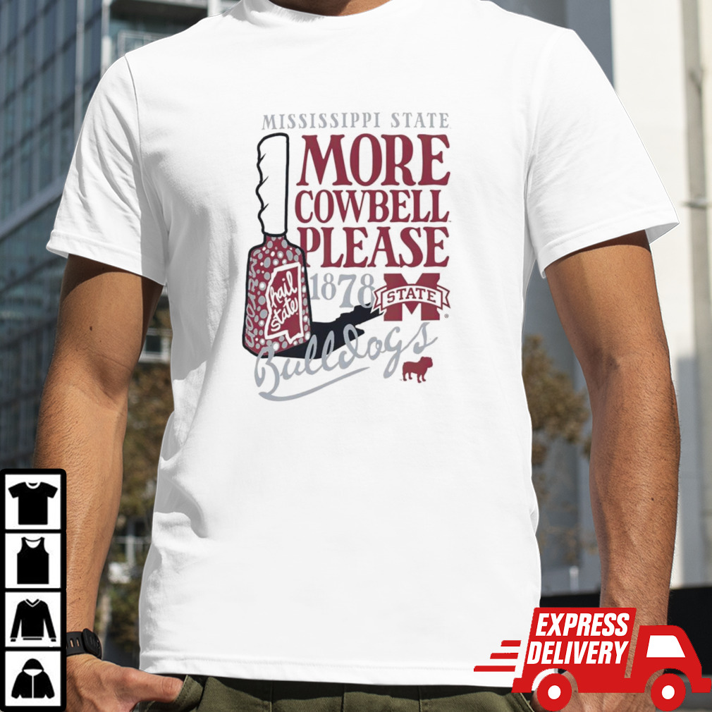 Mississippi State Bulldogs more cowbell please 1878 shirt