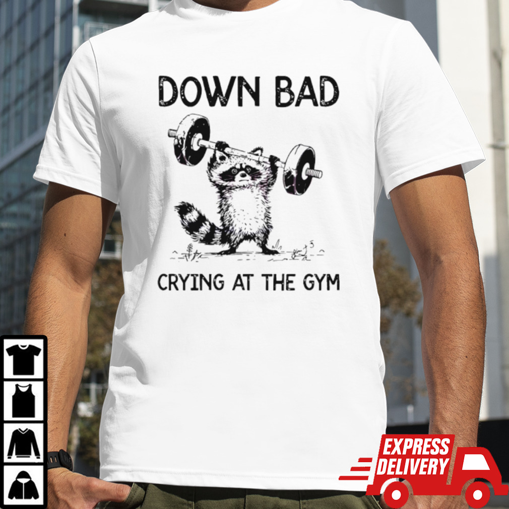 Racoon down bad crying at the gym classic shirt