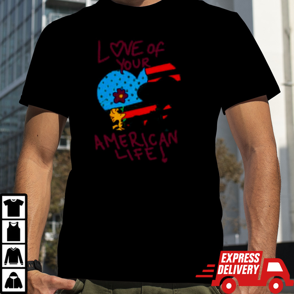 Snoopy and Woodstock love of your American life shirt