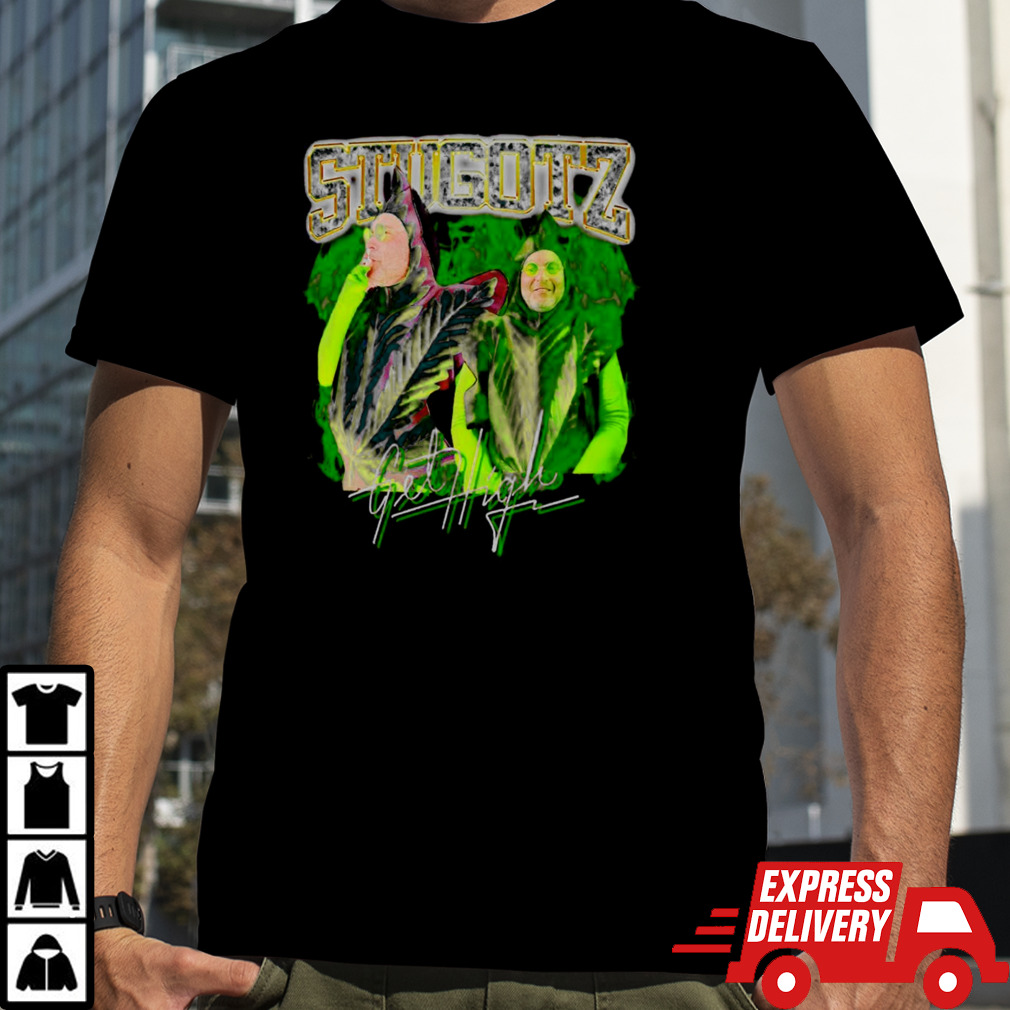 Stugotz get high shirt