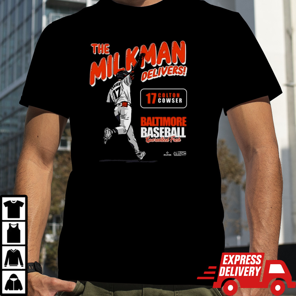 The Milkman Delivers Colton Cowser Shirt