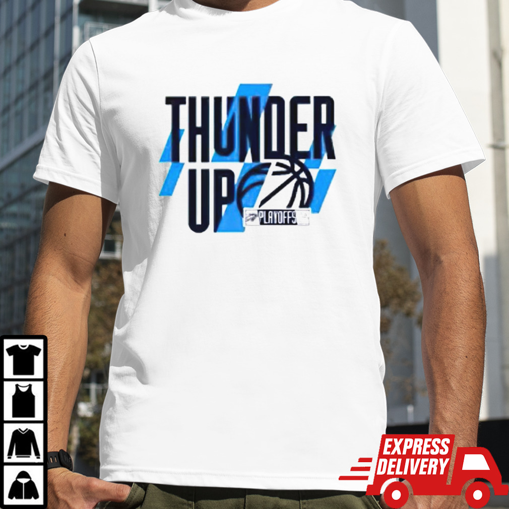 Thunder up Oklahoma City Thunder 2024 playoff shirt