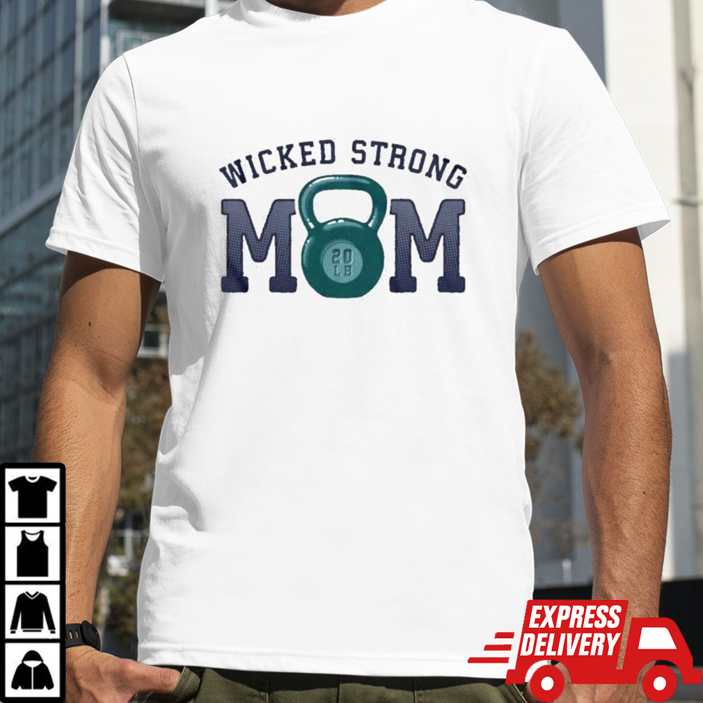 Wicked Strong Mom Kettlebell T-Shirt