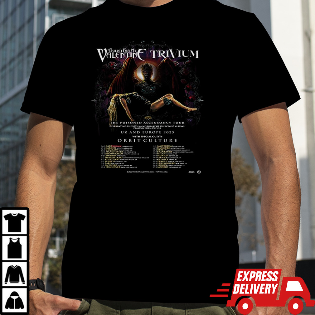 The Poisoned Ascendancy Tour Bullet For My Valentinf Trivium Of Orbit Culture At UK and Europe 2025 Schedule List shirt