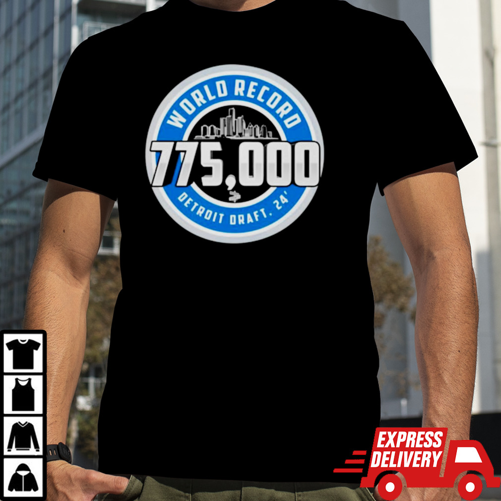 World Record 775000 Detroit 2024 shirt