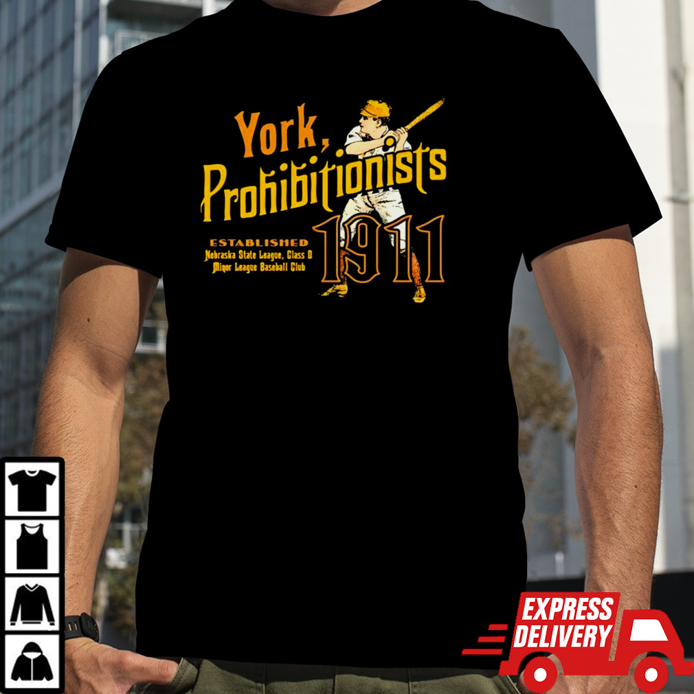 York Prohibitionists established 1911 shirt