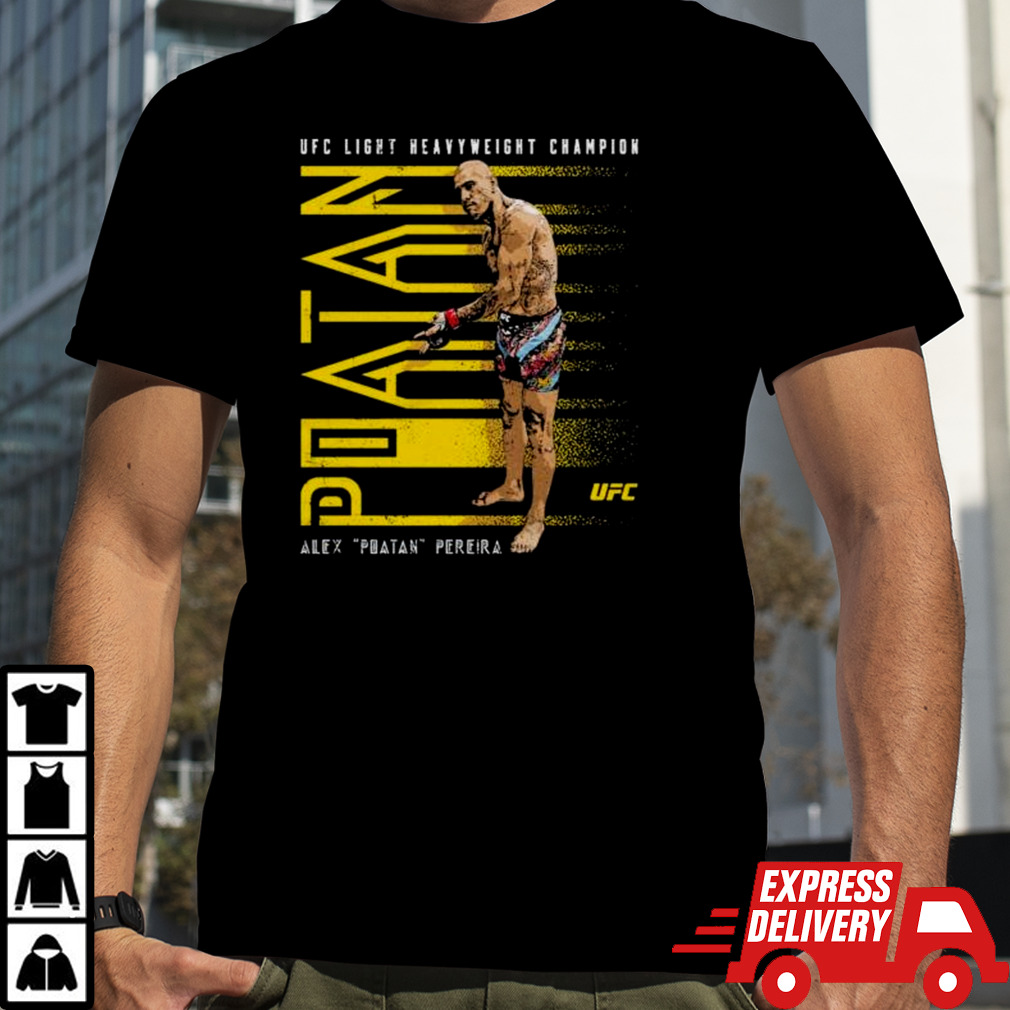 Alex Pereira UFC Light Heavyweight Champion 300 Pose shirt