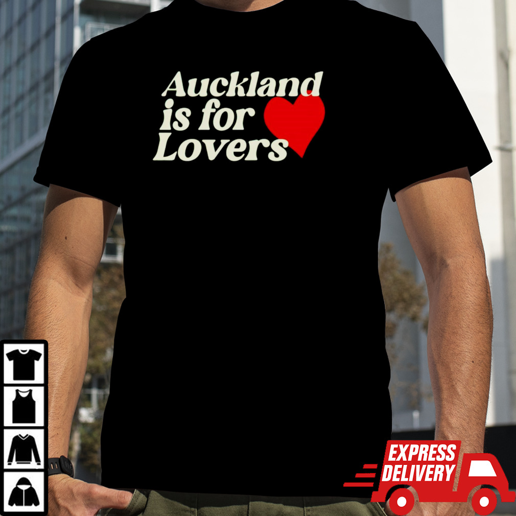 Auckland is for lovers shirt