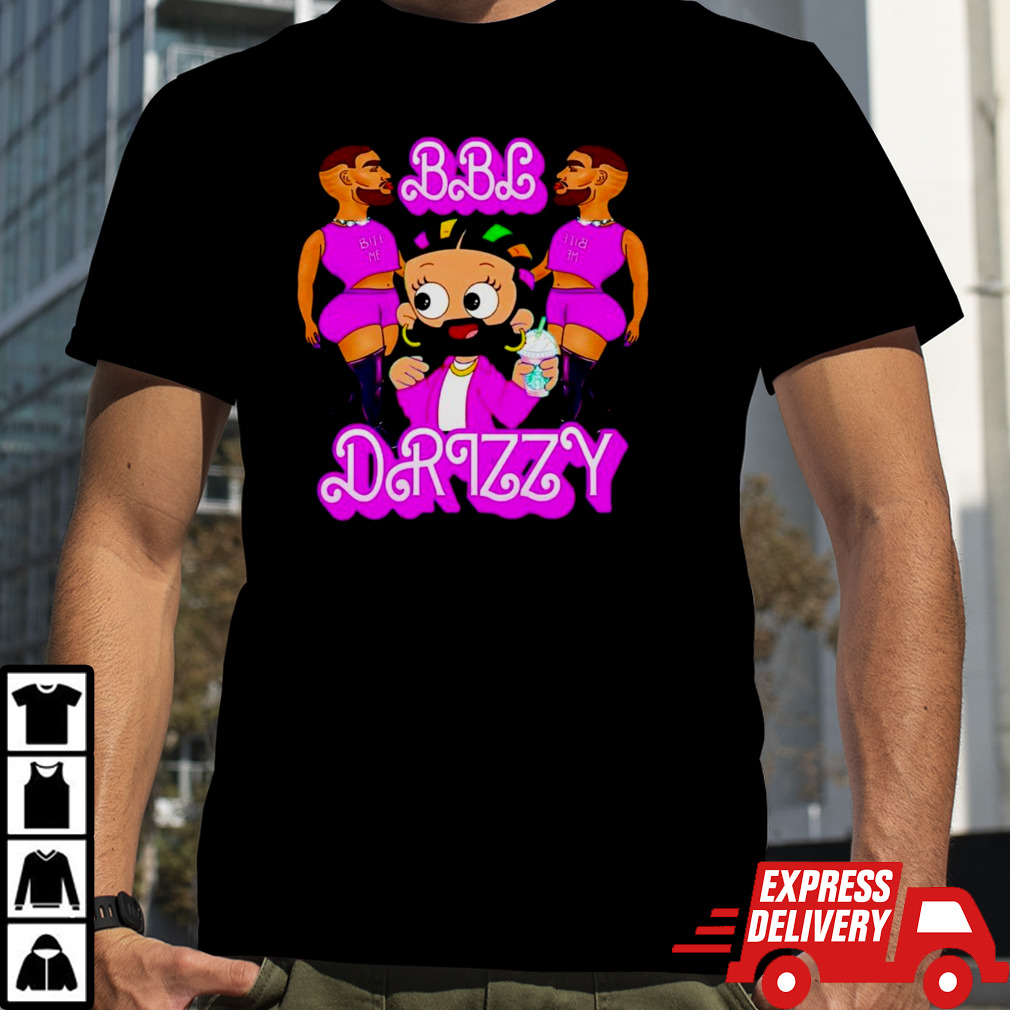 Bbl Drizzy meme shirt