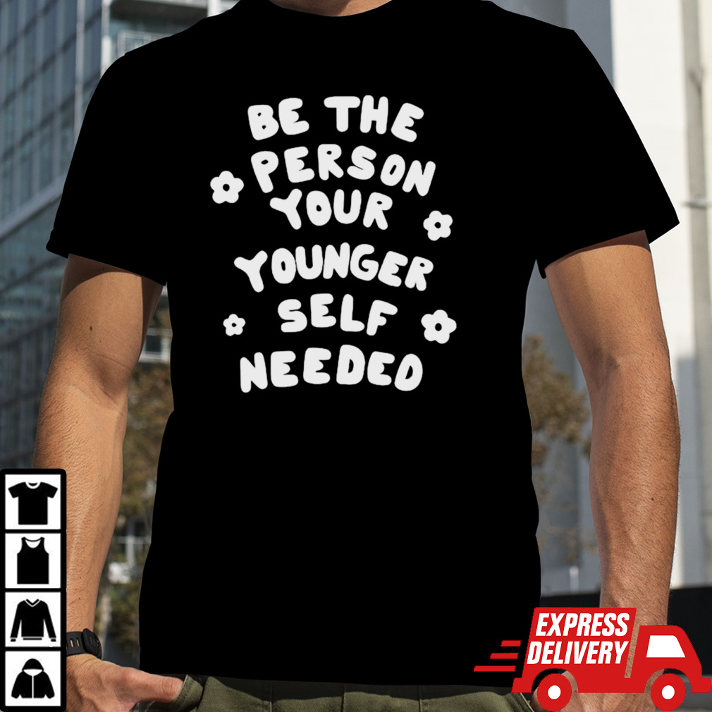 Be the person your younger self needed wright house shirt