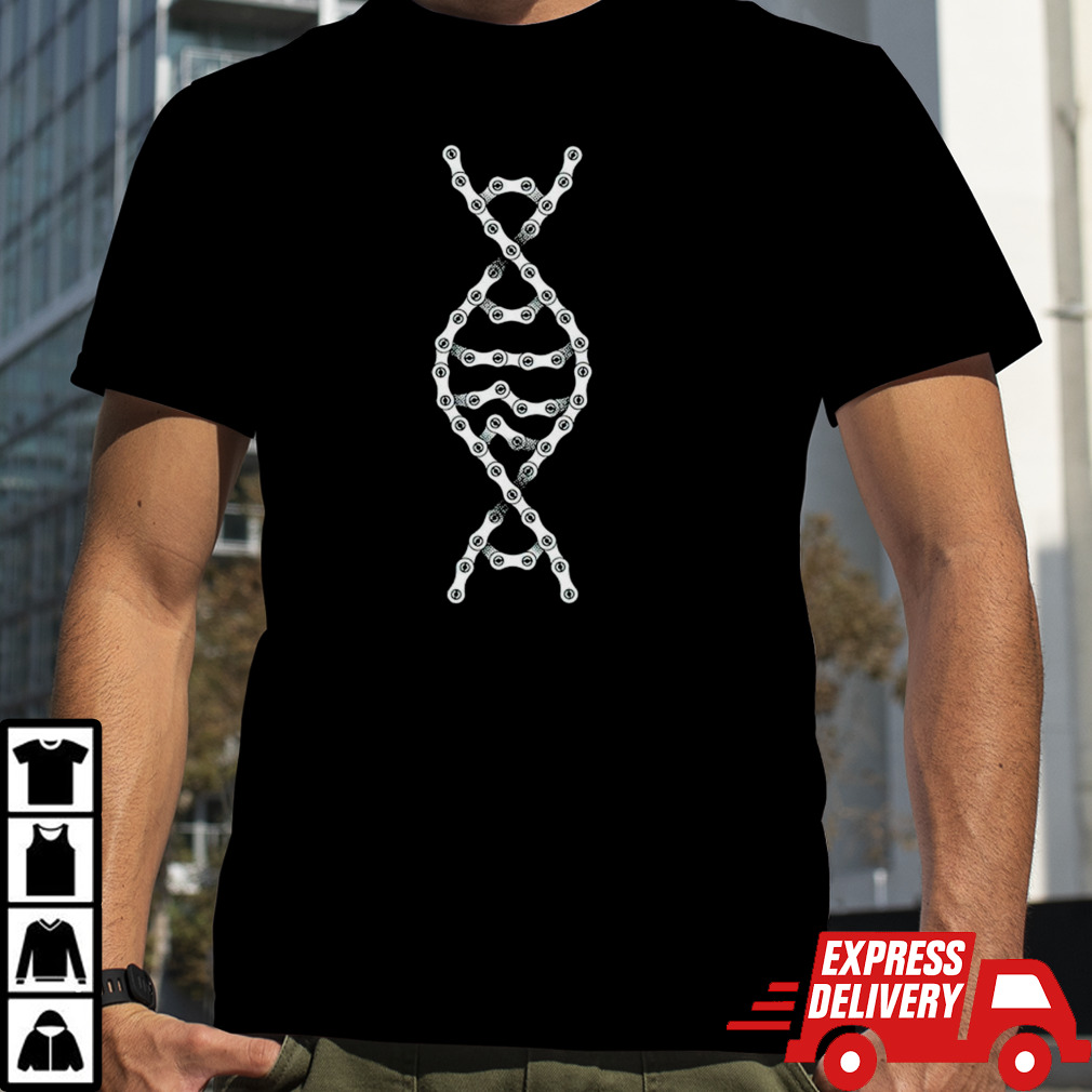 Biking is in my DNA shirt