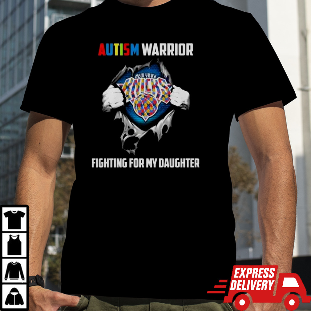 Blood Inside New York Knicks Autism Warrior Fighting For My Daughter T-shirt