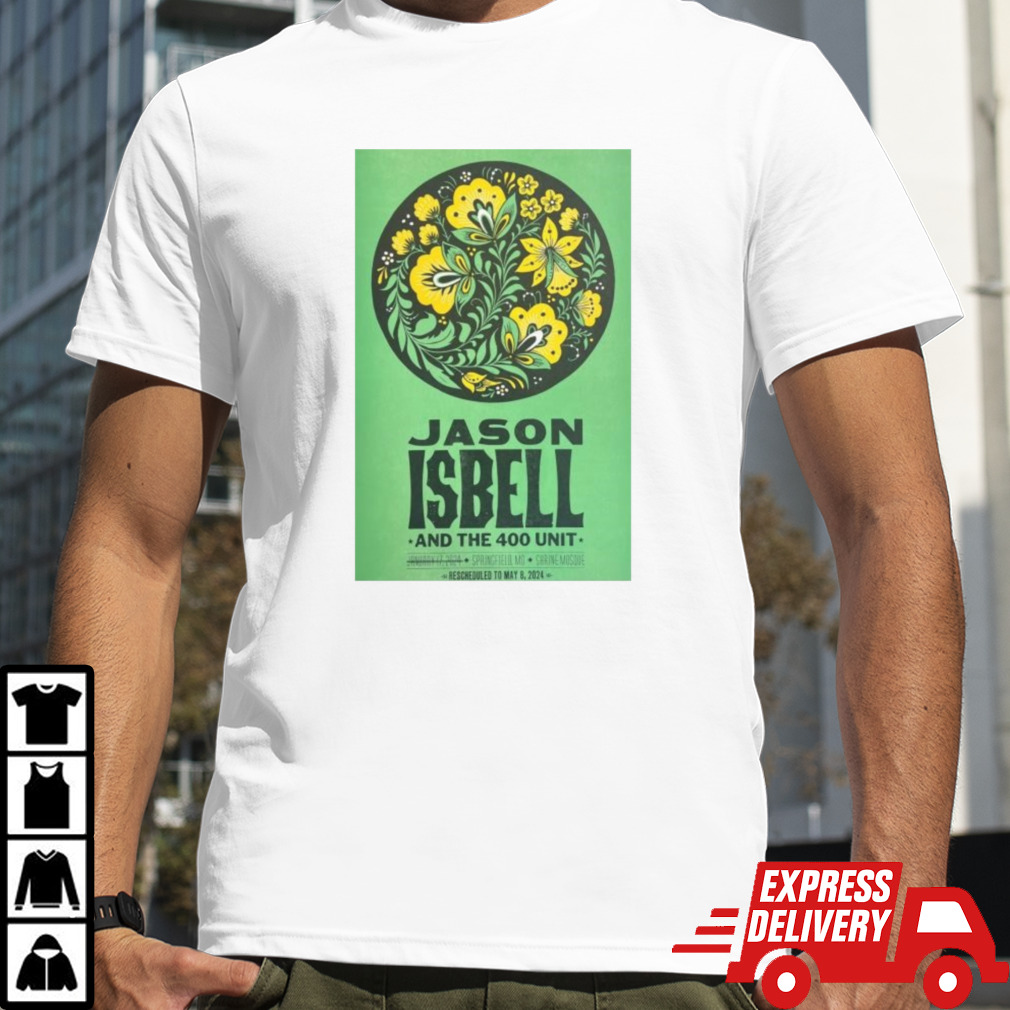 Jason Isbell And The 400 Unit Rescheduled To May 8, 2024 In Springfield, MD Shirt