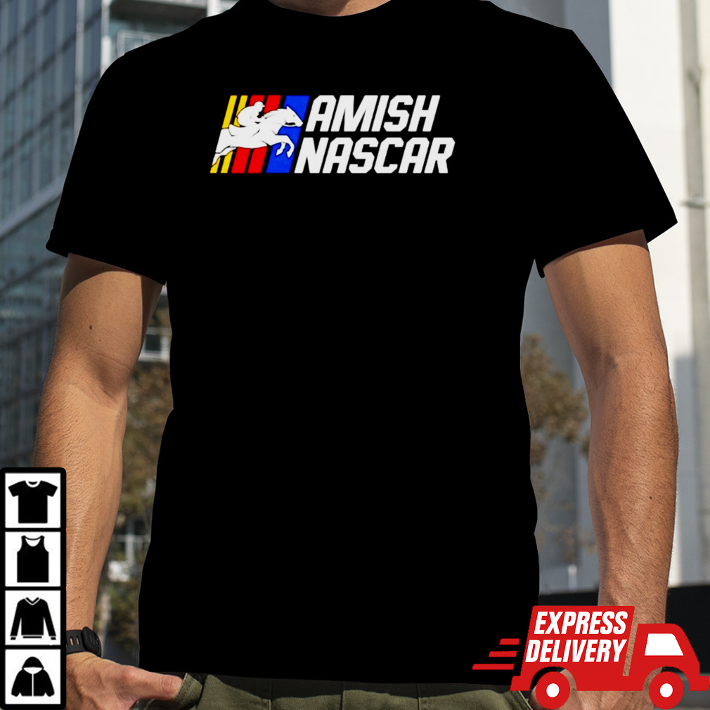 Amish Nascar logo shirt