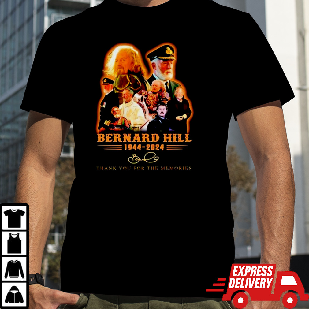 Bernard Hill 1944-2024 thank you for the memories signature shirt