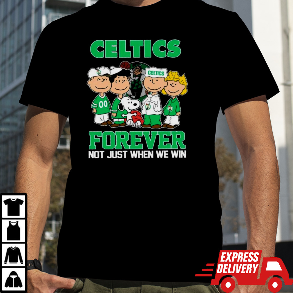 Boston Celtics X Peanuts Characters Forever Not Just When We Win Shirt