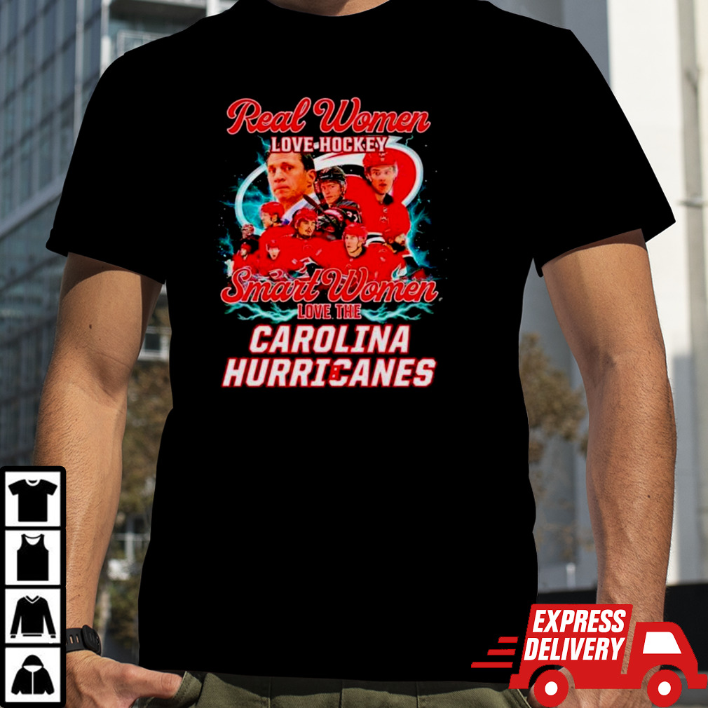 Carolina Hurricanes Real Women Love Hockey team Smart One Love Hurricanes shirt