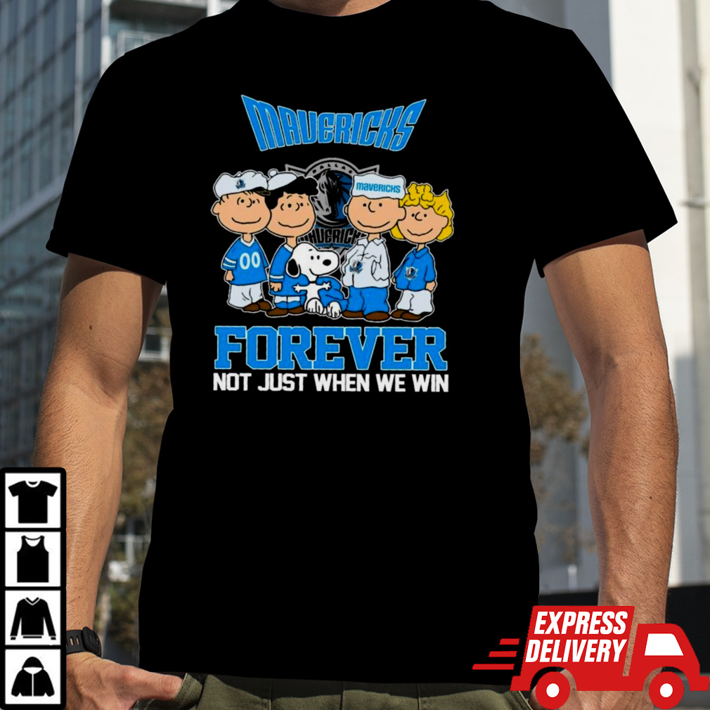 Dallas Mavericks X Peanuts Characters Forever Not Just When We Win Shirt