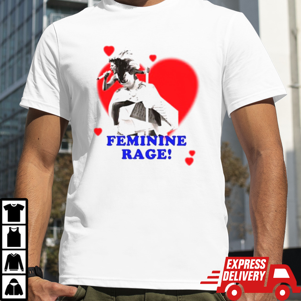 Feminine rage shirt