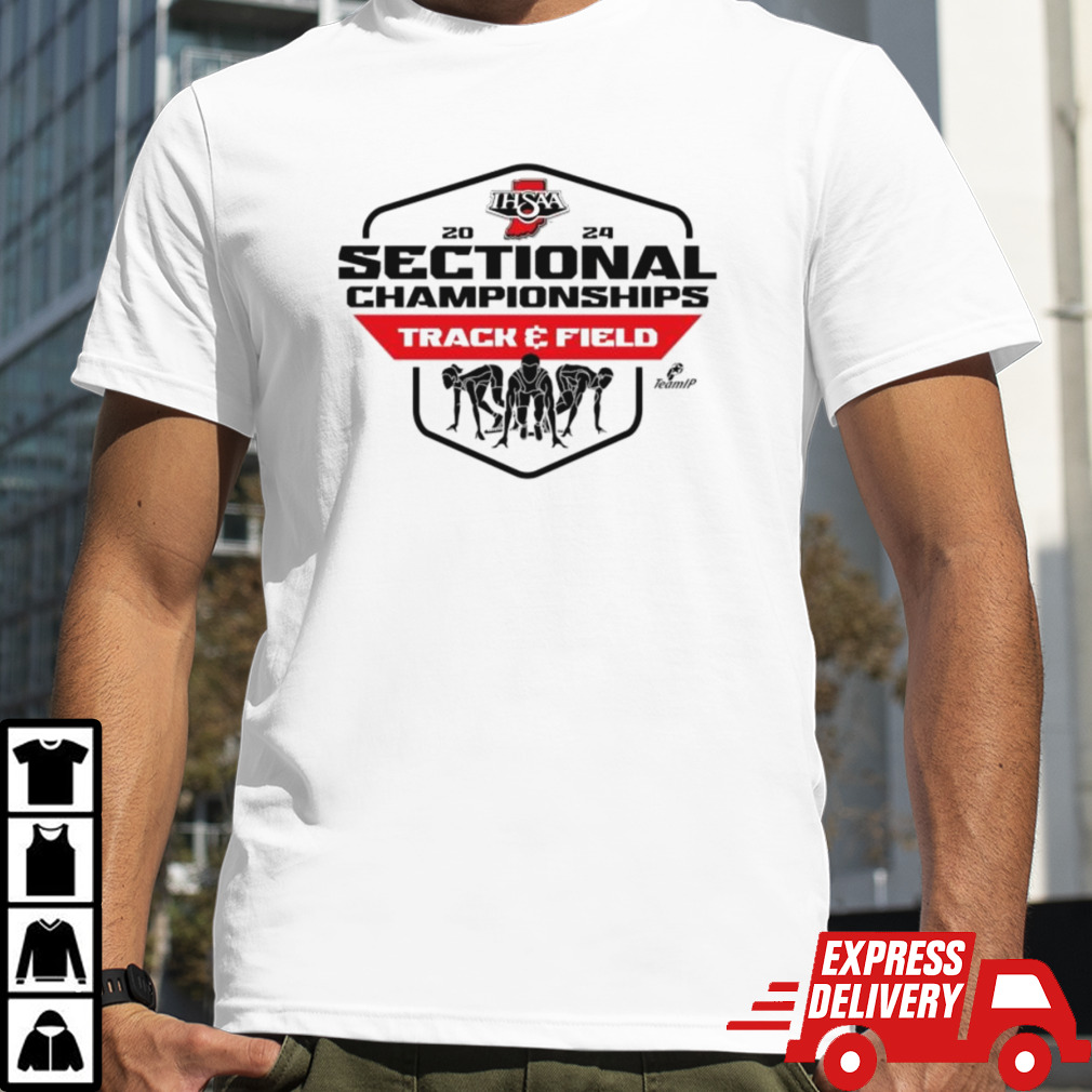 IHSAA 2024 Sectional Championships Track & Field shirt