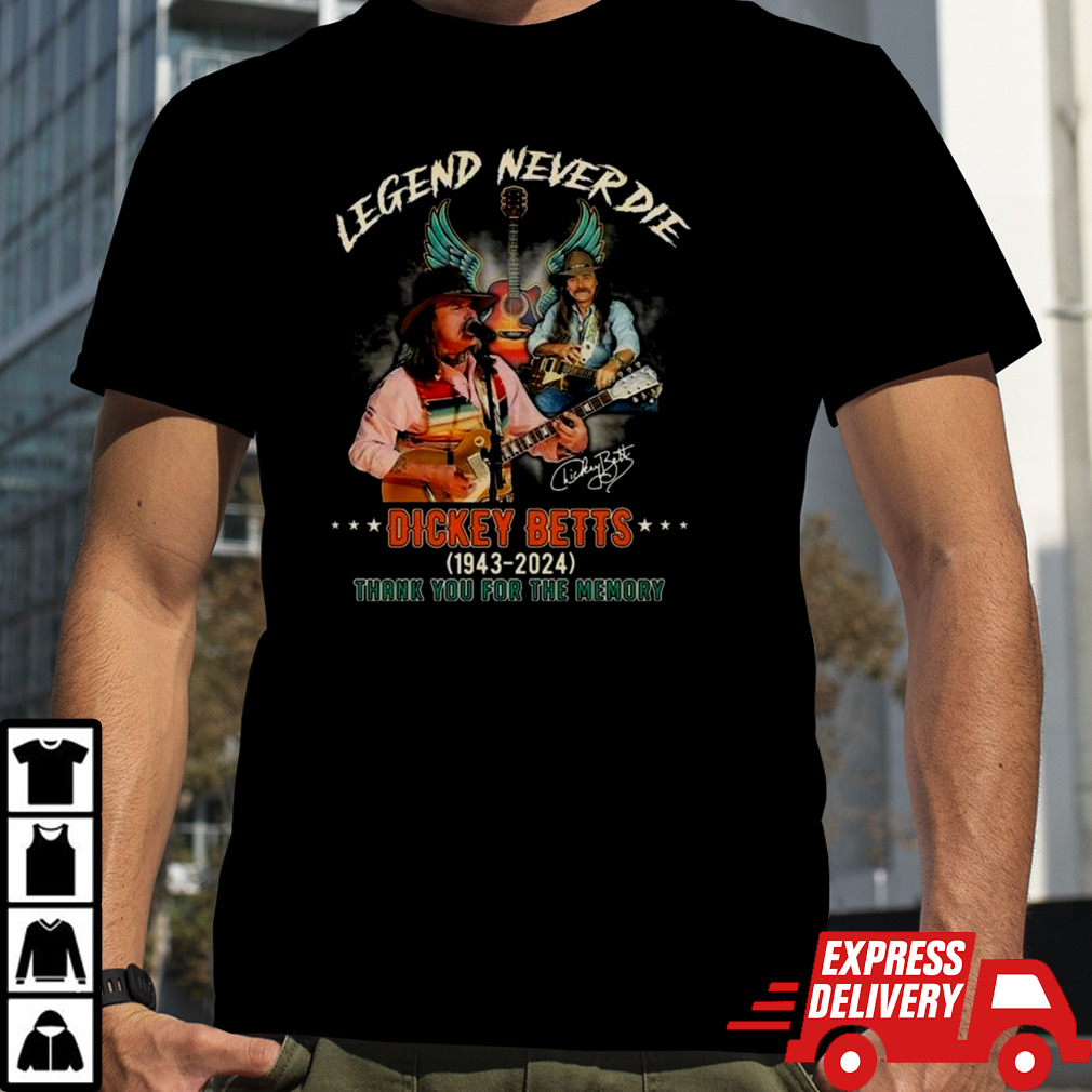 Dickey Betts Legend Never Die 1943-2024 Thank You For The Memories Signature T-shirt