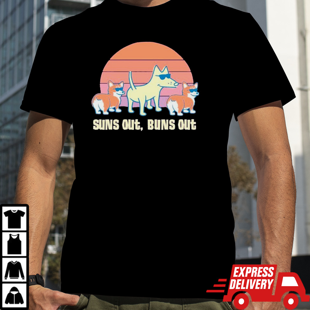 Dog suns out buns out vintage shirt