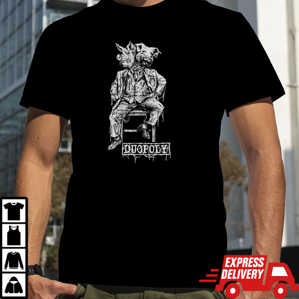 Duopoly pigs shirt