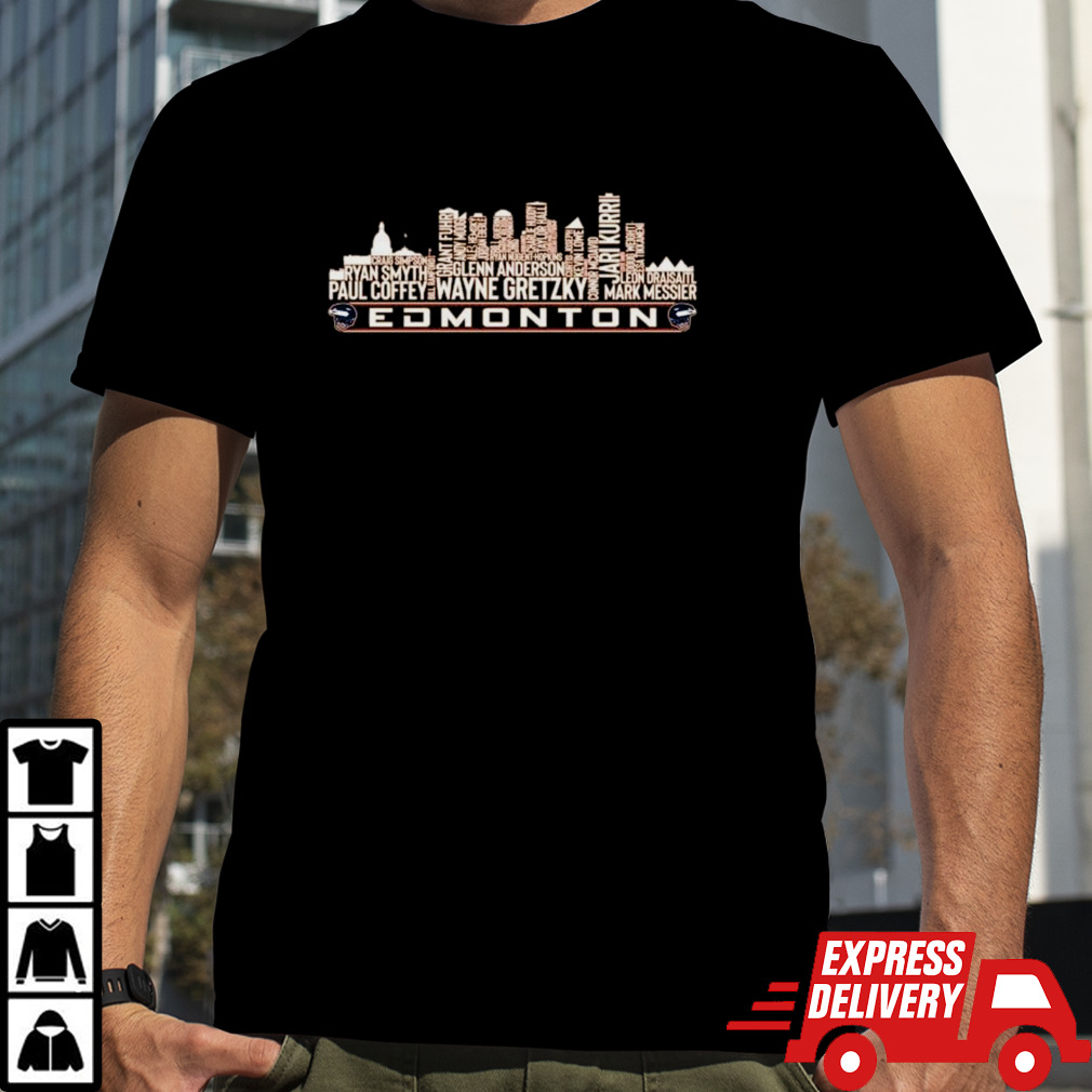 Edmonton Oilers Hockey Team All Time Legends Edmonton City Skyline 2024 Shirt