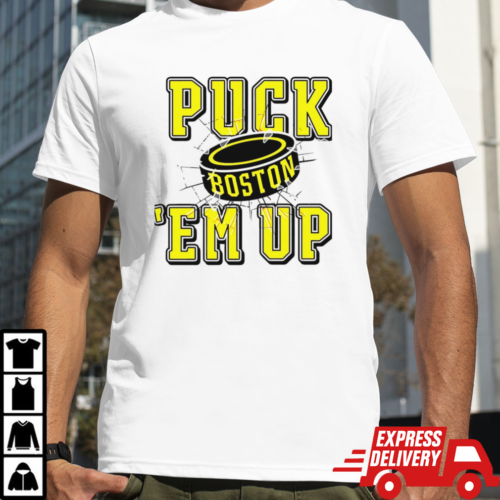 Boston Bruins puck em up shirt