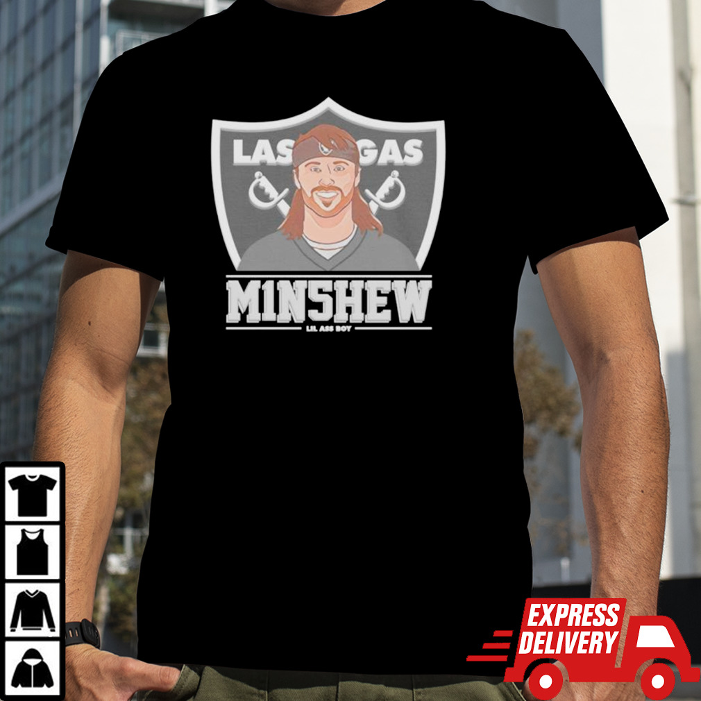 Las Vegas Raiders Gardner Minshew M1N5HEW Lil ass boy shirt