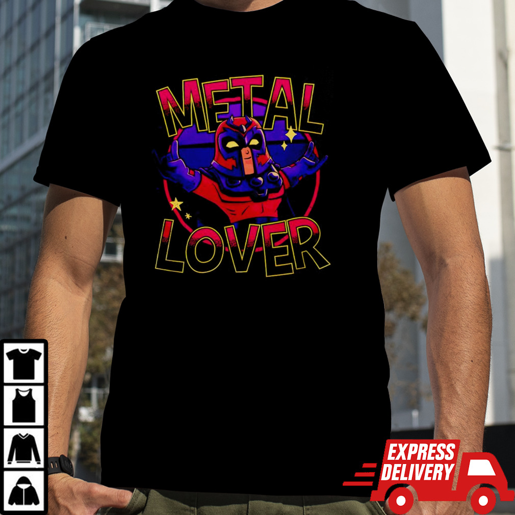 Magneto metal lover shirt