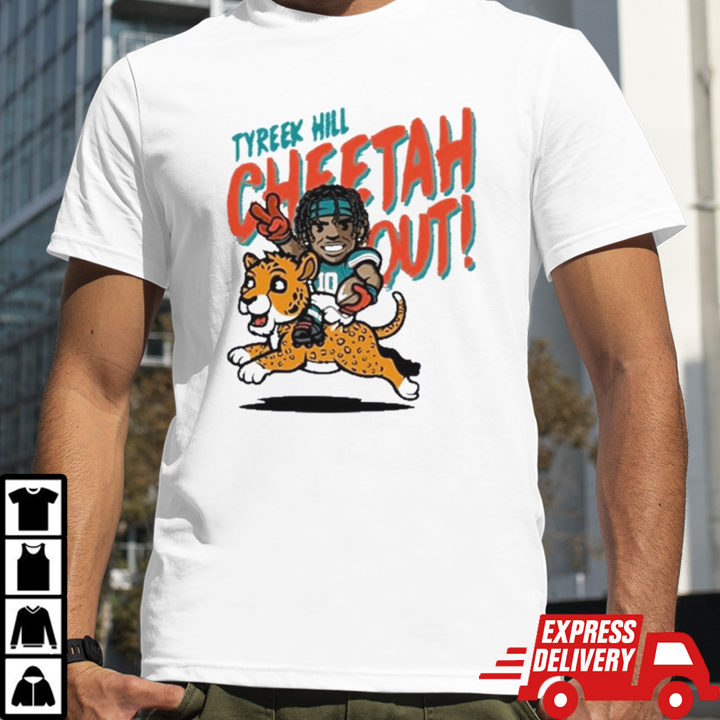 Tyreek Hill Cheetah Out 10 shirt