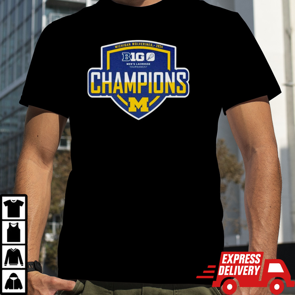 Michigan Wolverines 2024 Big Ten Men’s Lacrosse Tournament Champions shirt