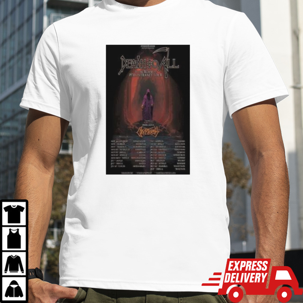 Official Death To All Tour 2024 The Cream Of Perseverance Poster shirt