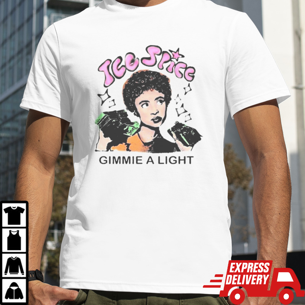 Gimmie A Light Shirt