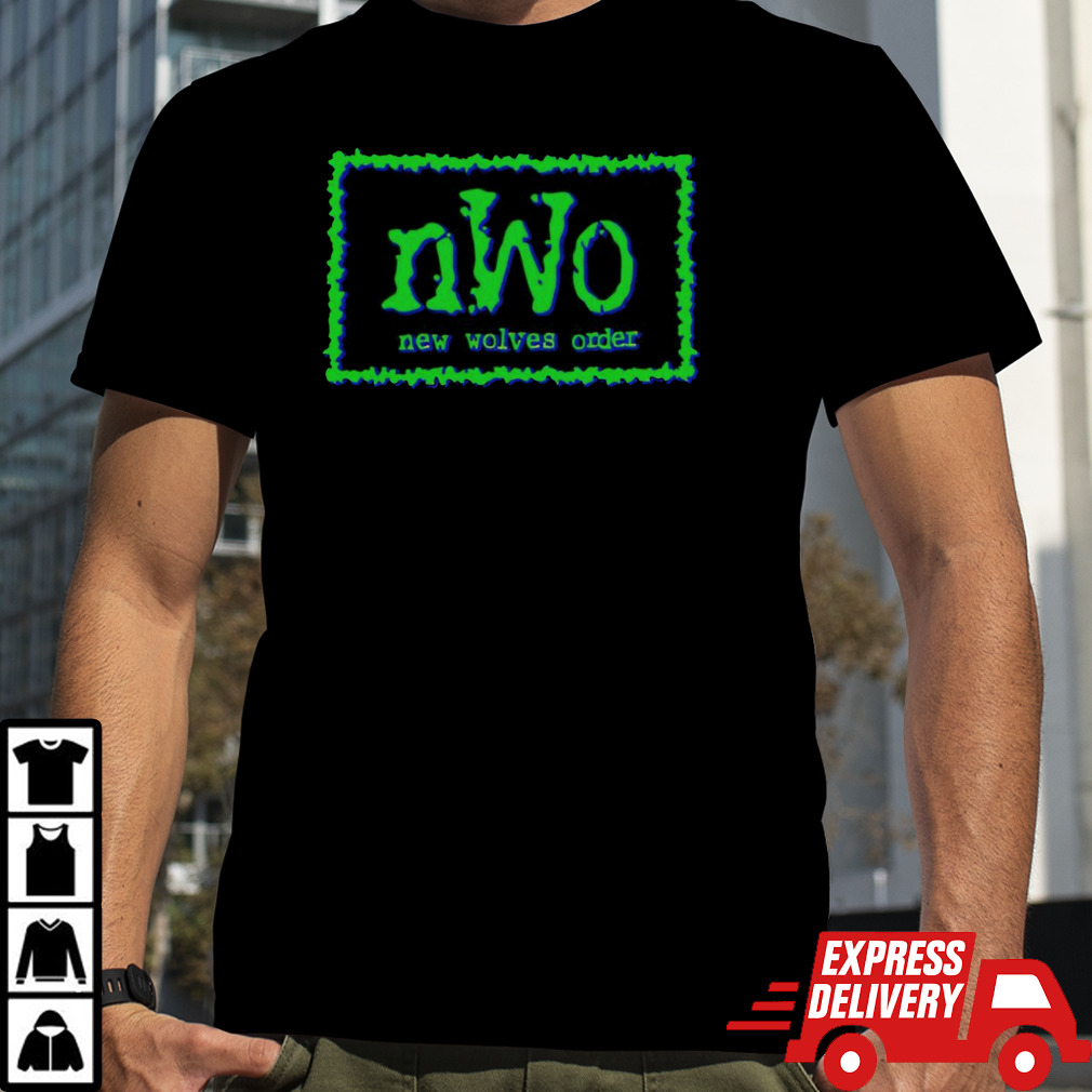 Nwo New Wolves Order shirt