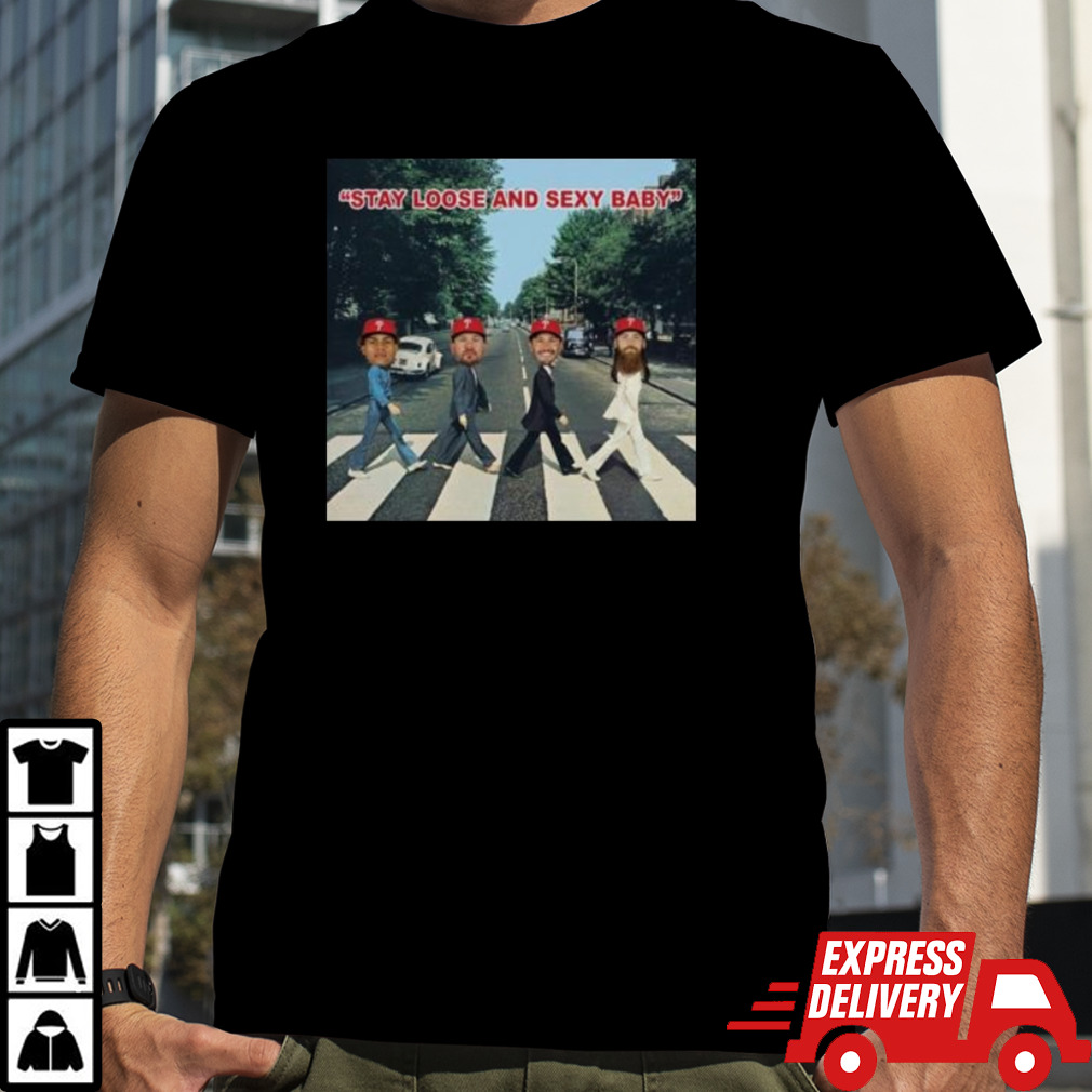 Philadelphia Phillies Stay Loose And Sexy Baby Abbey Road Shirt