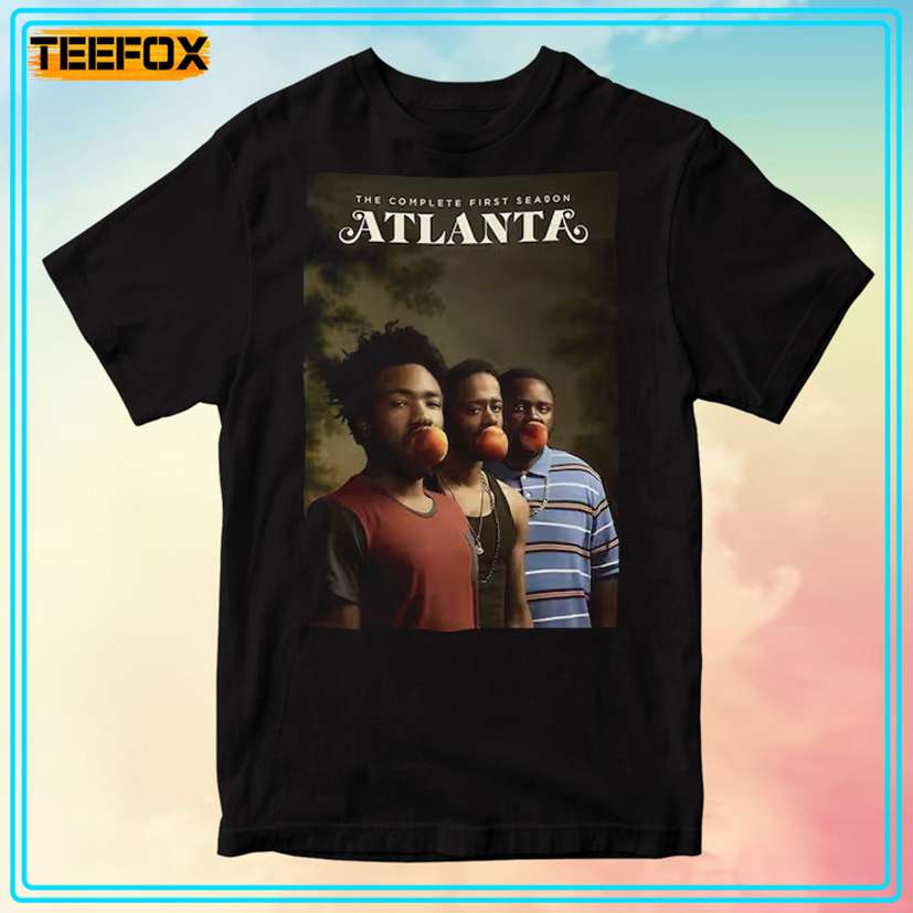 Atlanta Tv Show The Complete First Season T-Shirt