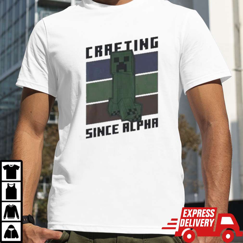 Funny Minecraft Crafting Since Alpha Shirt