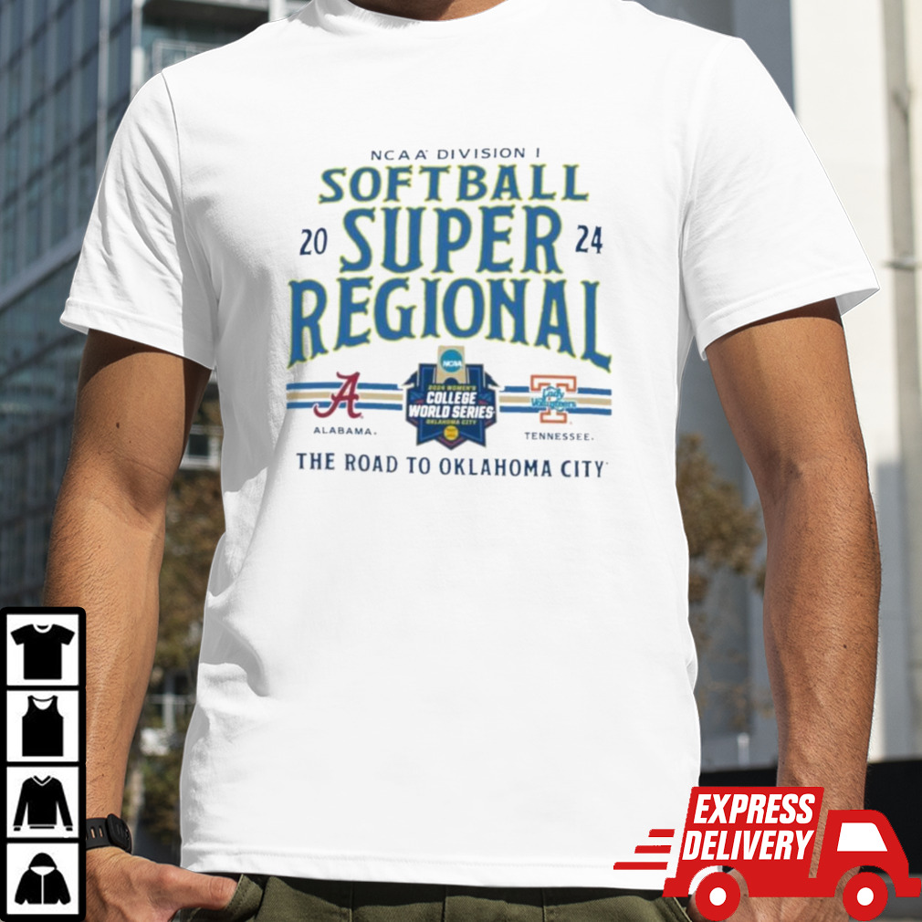 Official NCAA Division I Softball Super Regional 2024 Alabama Crimson Tide Vs Tennessee Lady Vols The Road To Oklahoma City Shirt