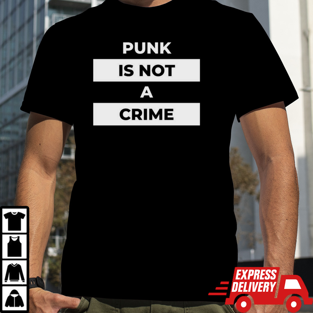 Punk I Not A Crime Shirt